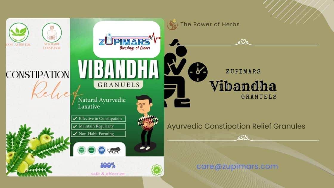 A bottle of Zupimars Vibandha Granules, an Ayurvedic medicine for constipation, surrounded by its natural herbal ingredients.
